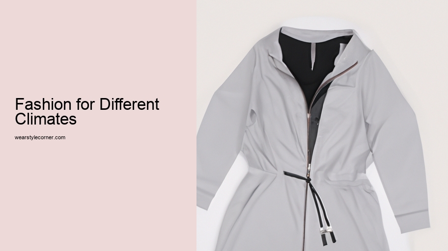 Fashion for Different Climates
